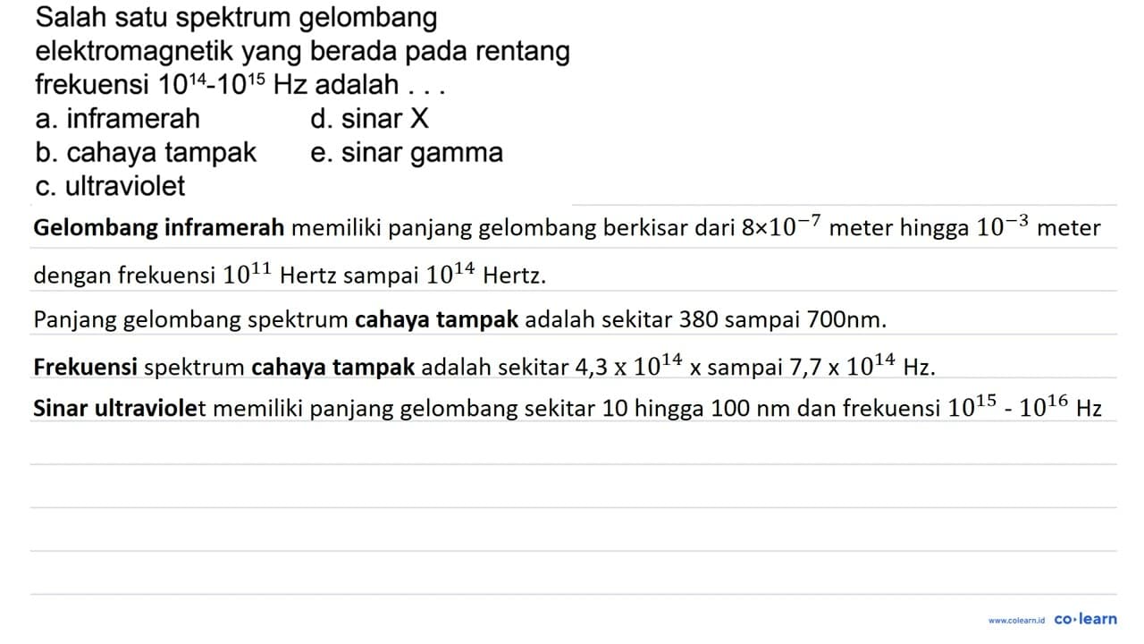 Salah satu spektrum gelombang elektromagnetik yang berada