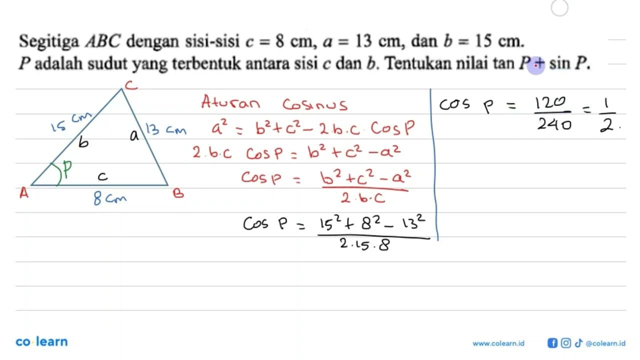 Segitiga ABC dengan sisi-sisi c=8 cm, a=13 cm, dan b=15 cm.