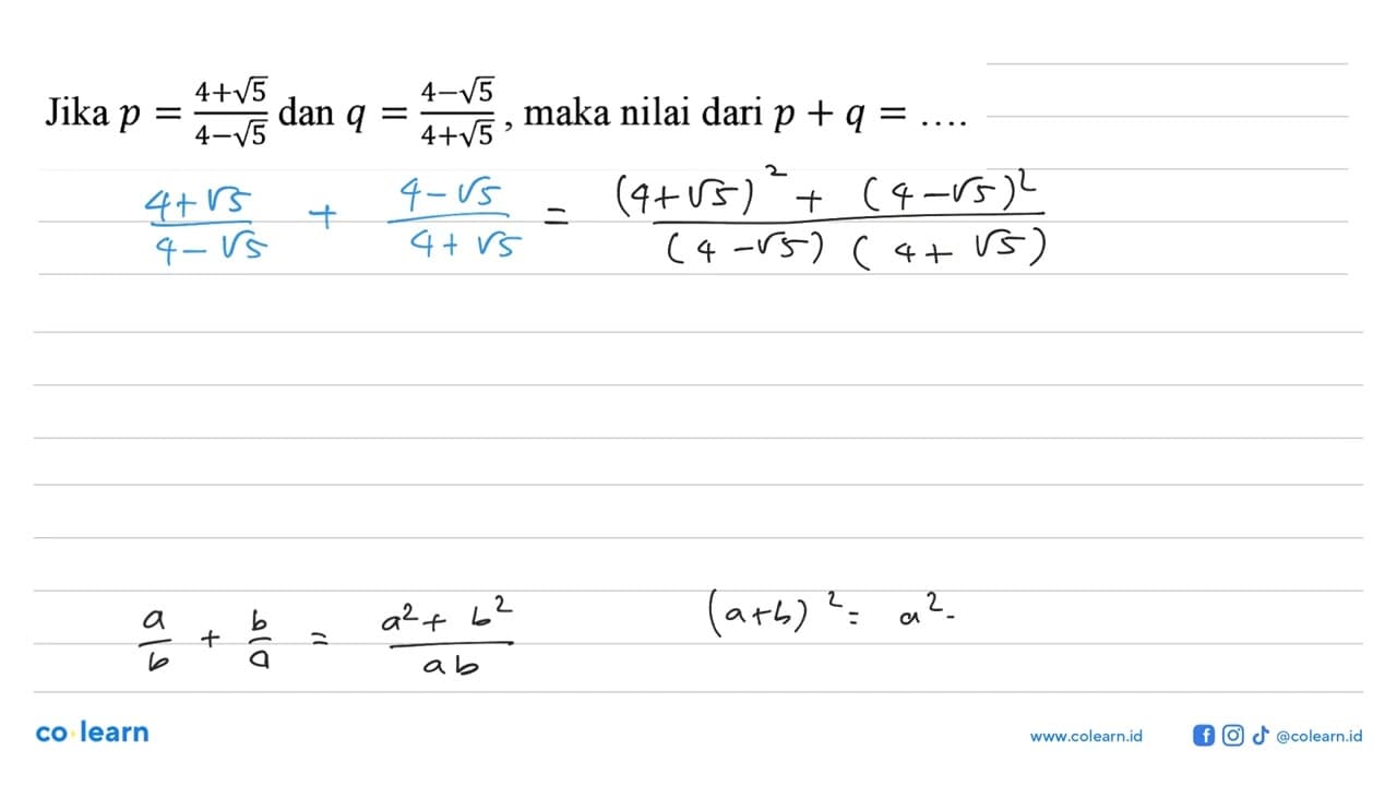 Jika p = (4 + akar(5))/(4 - akar(5)) dan q = (4 -