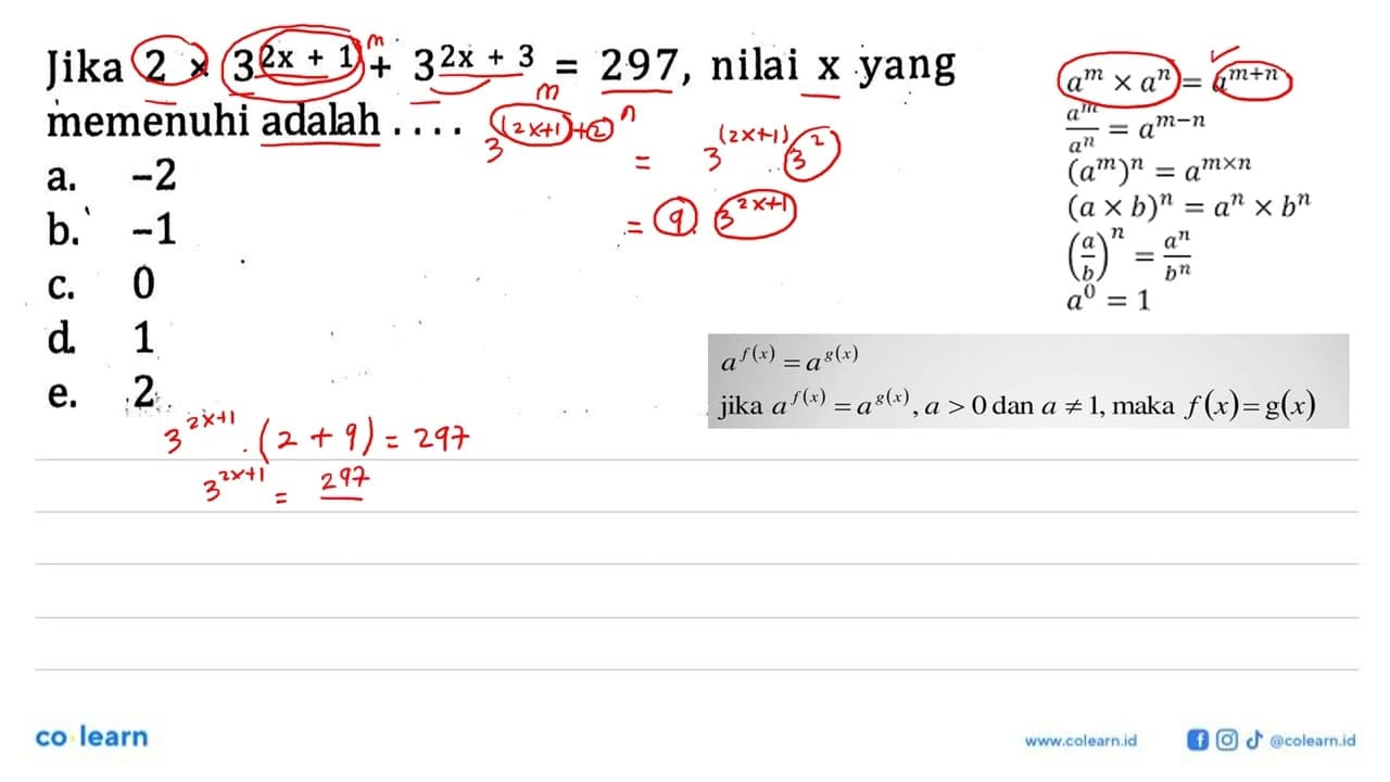 Jika 2x3^(2x+1)+3^(2x+3)=297, nilai x yang memenuhi adalah