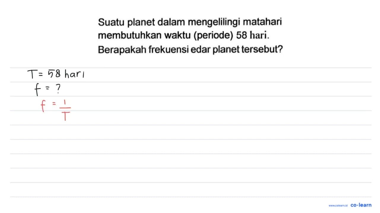 Suatu planet dalam mengelilingi matahari membutuhkan waktu