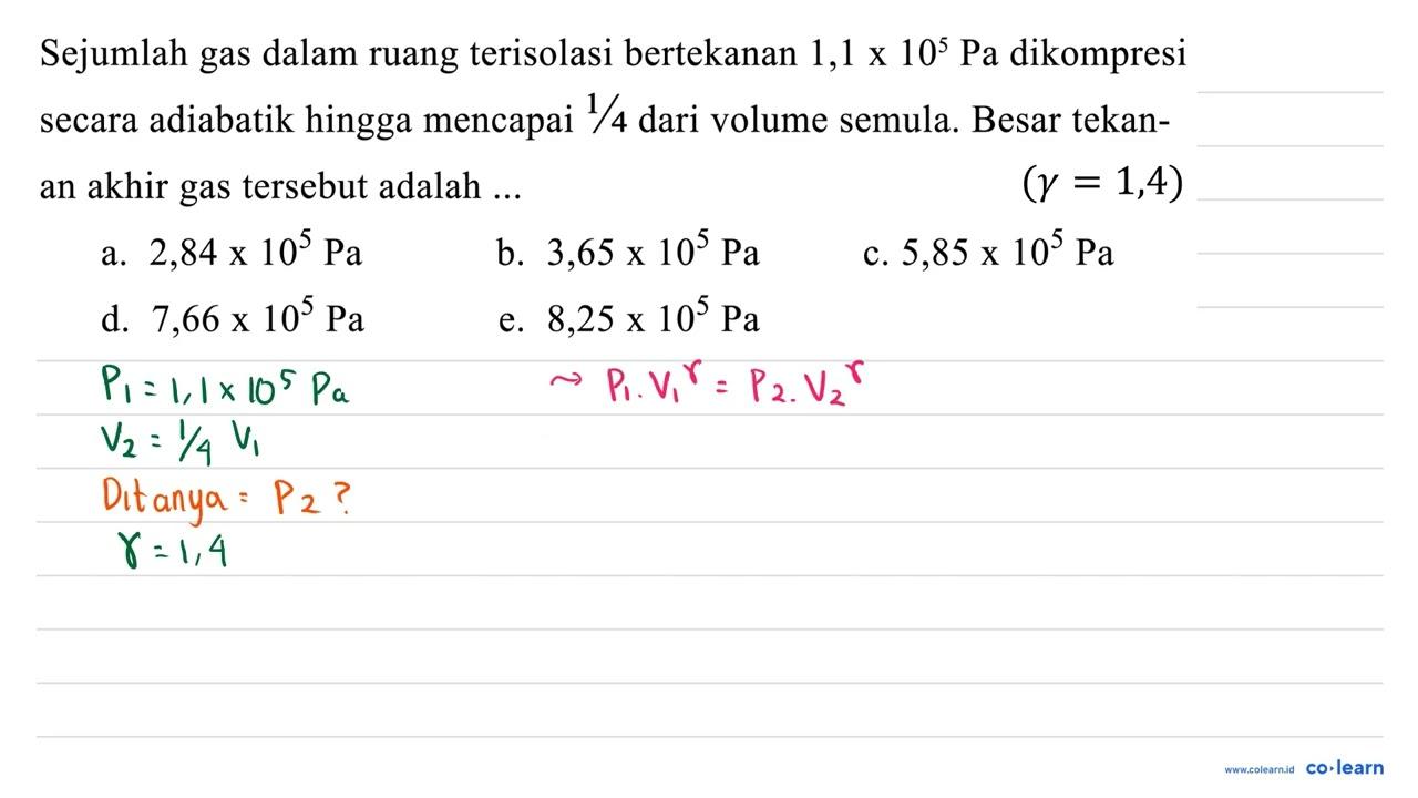 Sejumlah gas dalam ruang terisolasi bertekanan 1,1 x 10^{5}