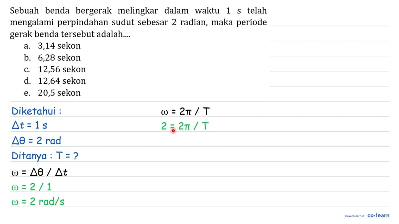 Sebuah benda bergerak melingkar dalam waktu 1 s telah