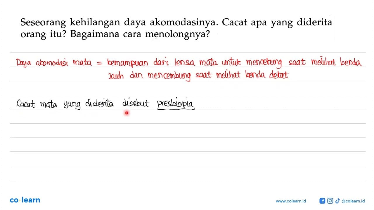 Seseorang kehilangan daya akomodasinya. Cacat apa yang