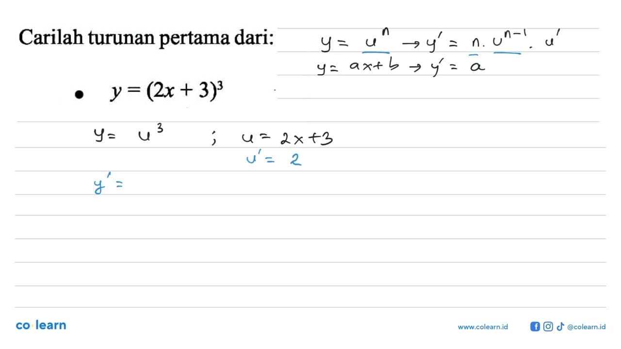 Carilah turunan pertama dari:y=(2 x+3)^3