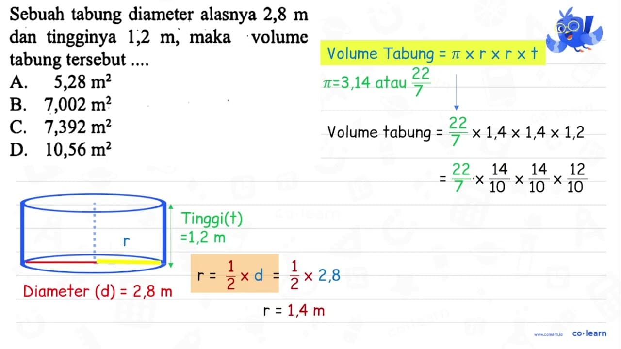 Sebuah tabung diameter alasnya 2,8 m dan tingginya 1,2 m;