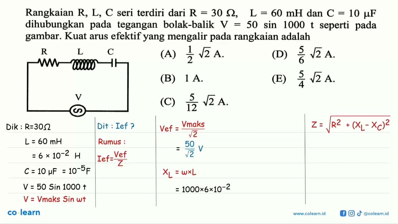 Rangkaian R, L, C seri terdiri dari R=30 ohm, L=60 mH dan