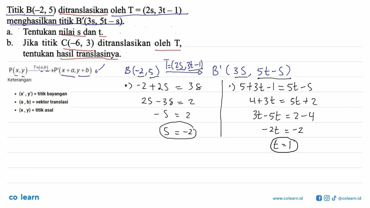 Titik B(-2,5) ditranslasikan oleh T=(2 s, 3 t-1)