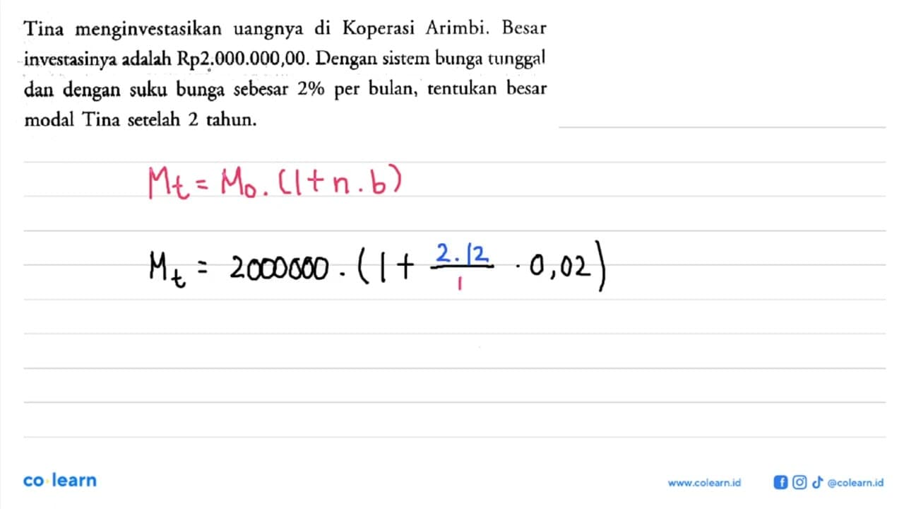 Tina menginvestasikan uangnya di Koperasi Arimbi. Besar