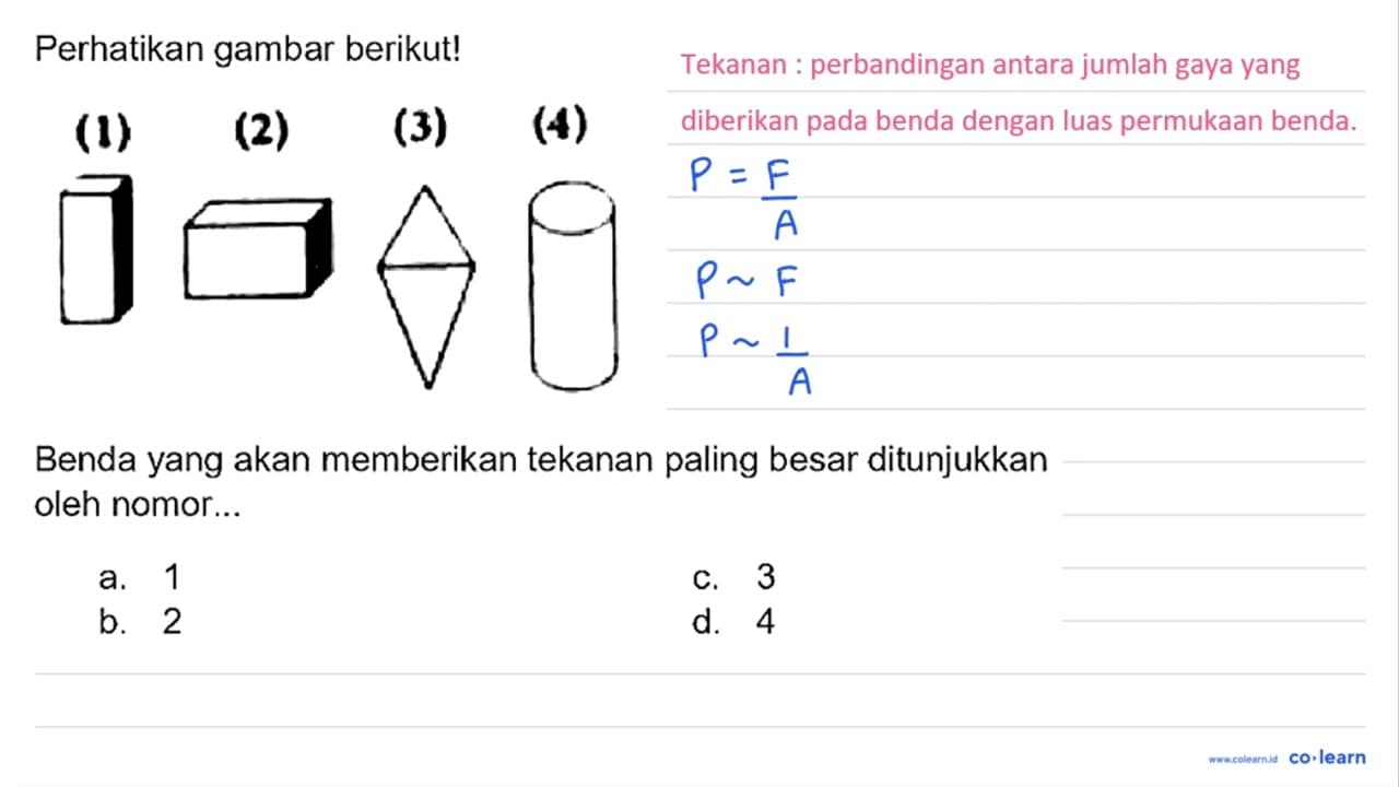 Perhatikan gambar berikut! (1) (2) (3) (4) Benda yang akan