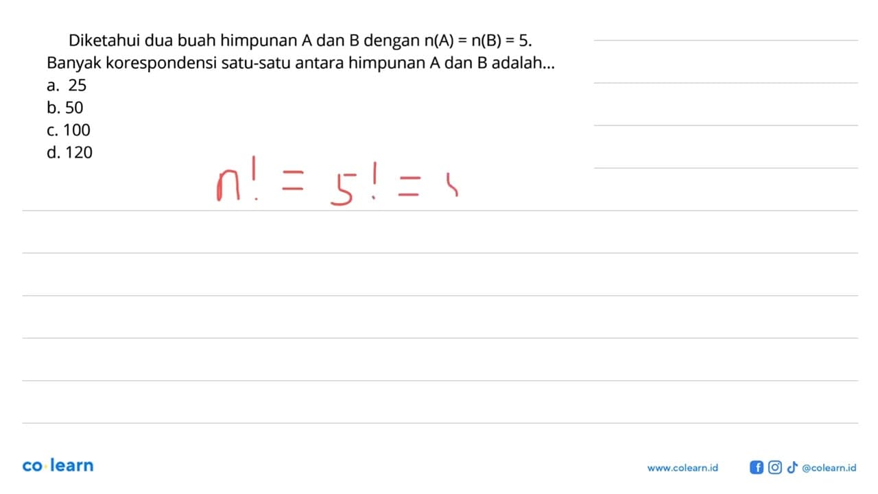 Diketahui dua buah himpunan A dan B dengan n(A) = n(B) = 5.