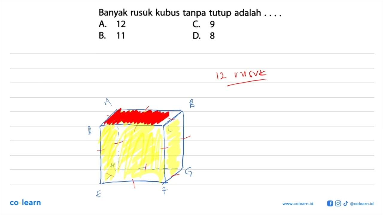 Banyak rusuk kubus tanpa tutup adalah ....