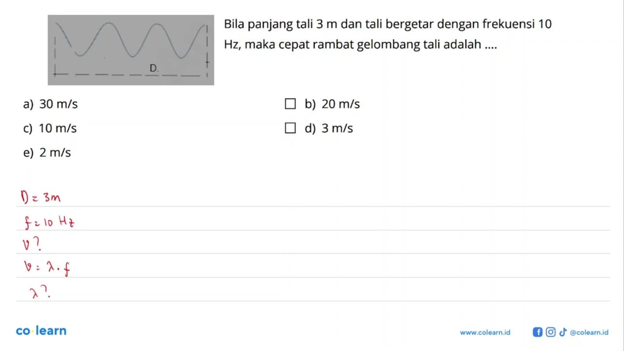 Bila panjang tali 3 m dan tali bergetar dengan frekuensi 10