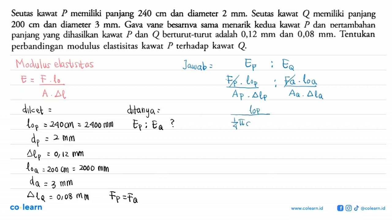 Seutas kawat P memiliki panjang 240 cm dan diameter 2 mm.