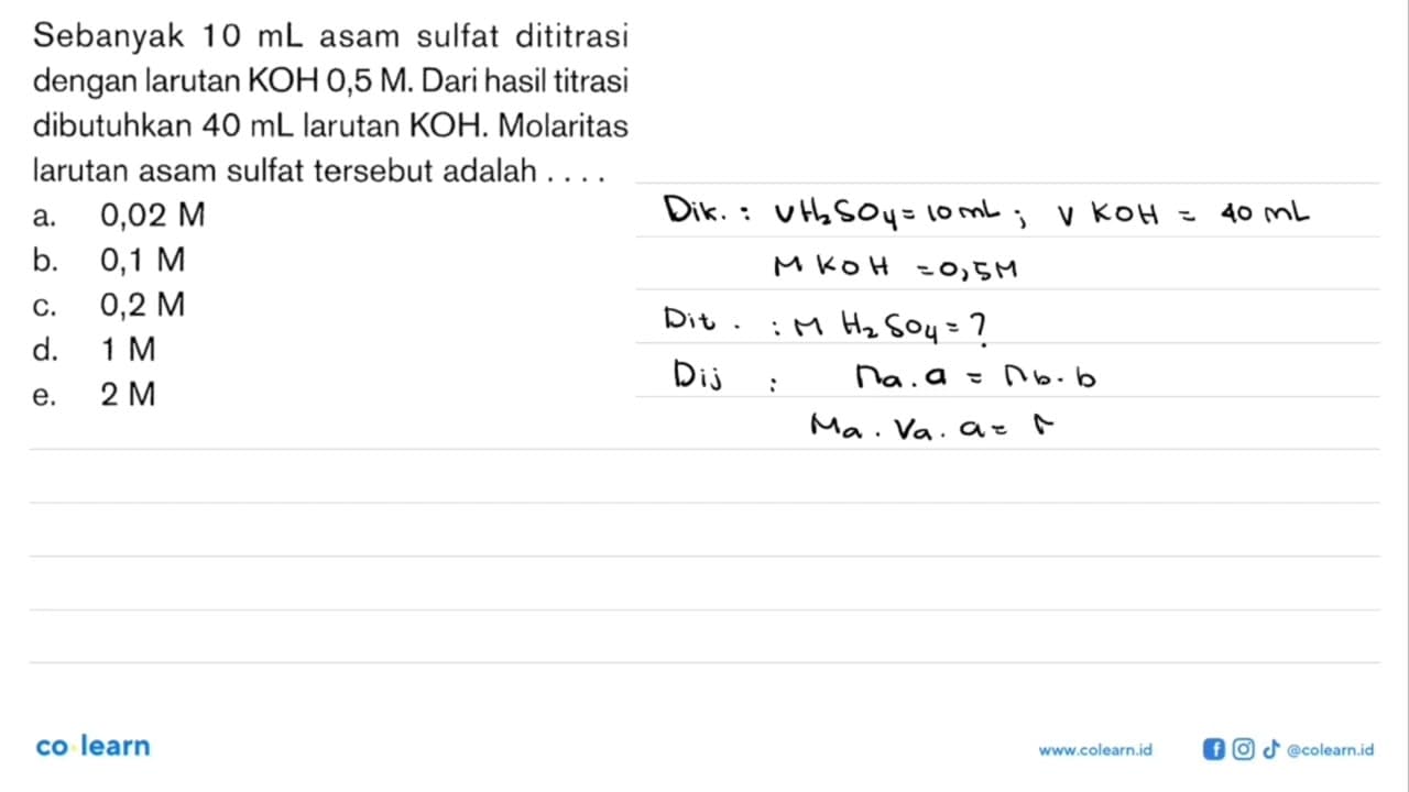 Sebanyak 10 mL asam sulfat dititrasi dengan larutan KOH 0,5