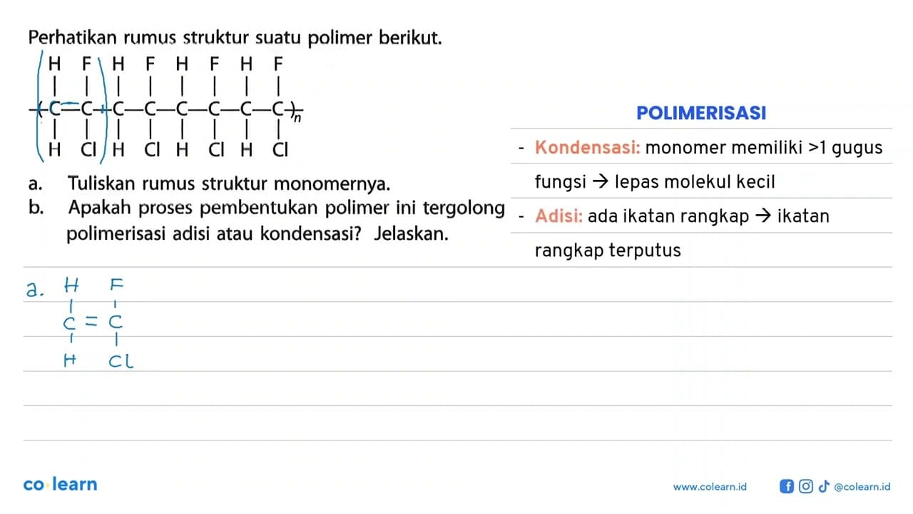 Perhatikan rumus struktur suatu polimer berikut.