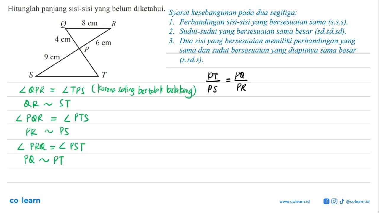 Hitunglah panjang sisi-sisi yang belum diketahui. Q 8cm R