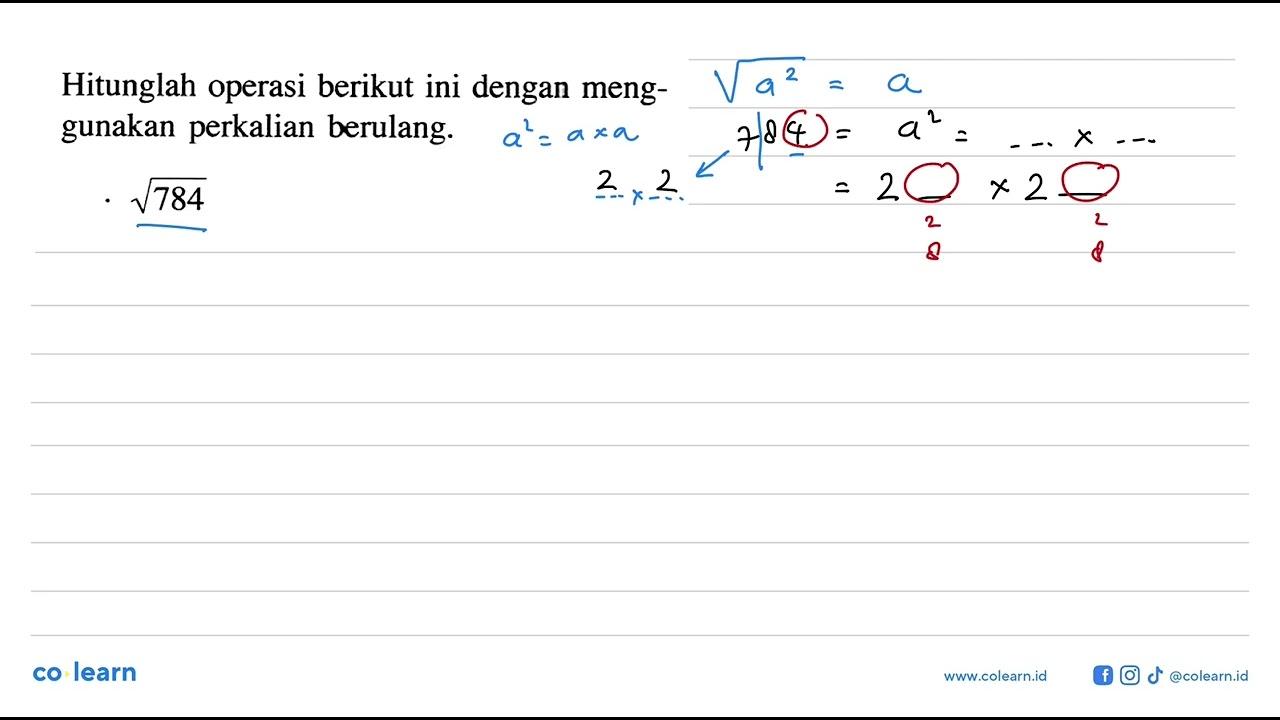 Hitunglah operasi berikut ini dengan menggunakan perkalian