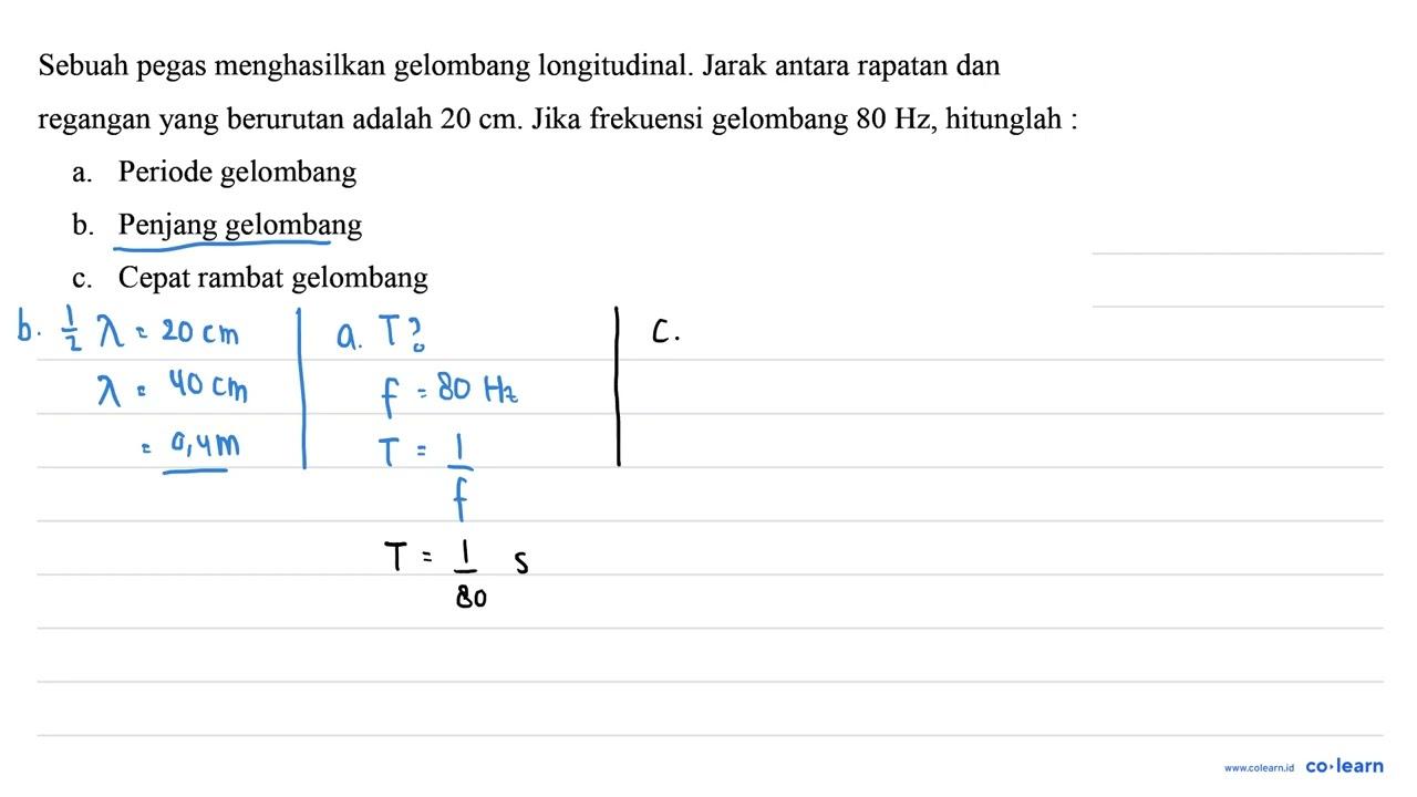 Sebuah pegas menghasilkan gelombang longitudinal. Jarak