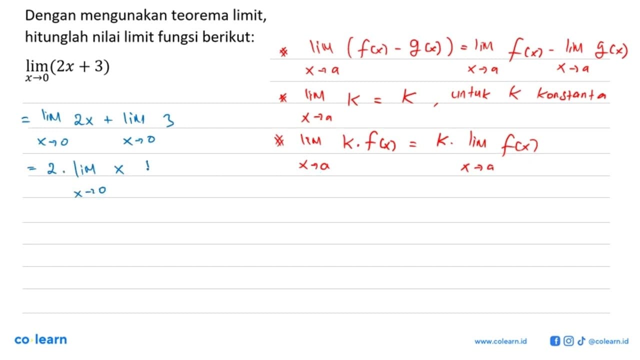 Dengan mengunakan teorema limit, hitunglah nilai limit