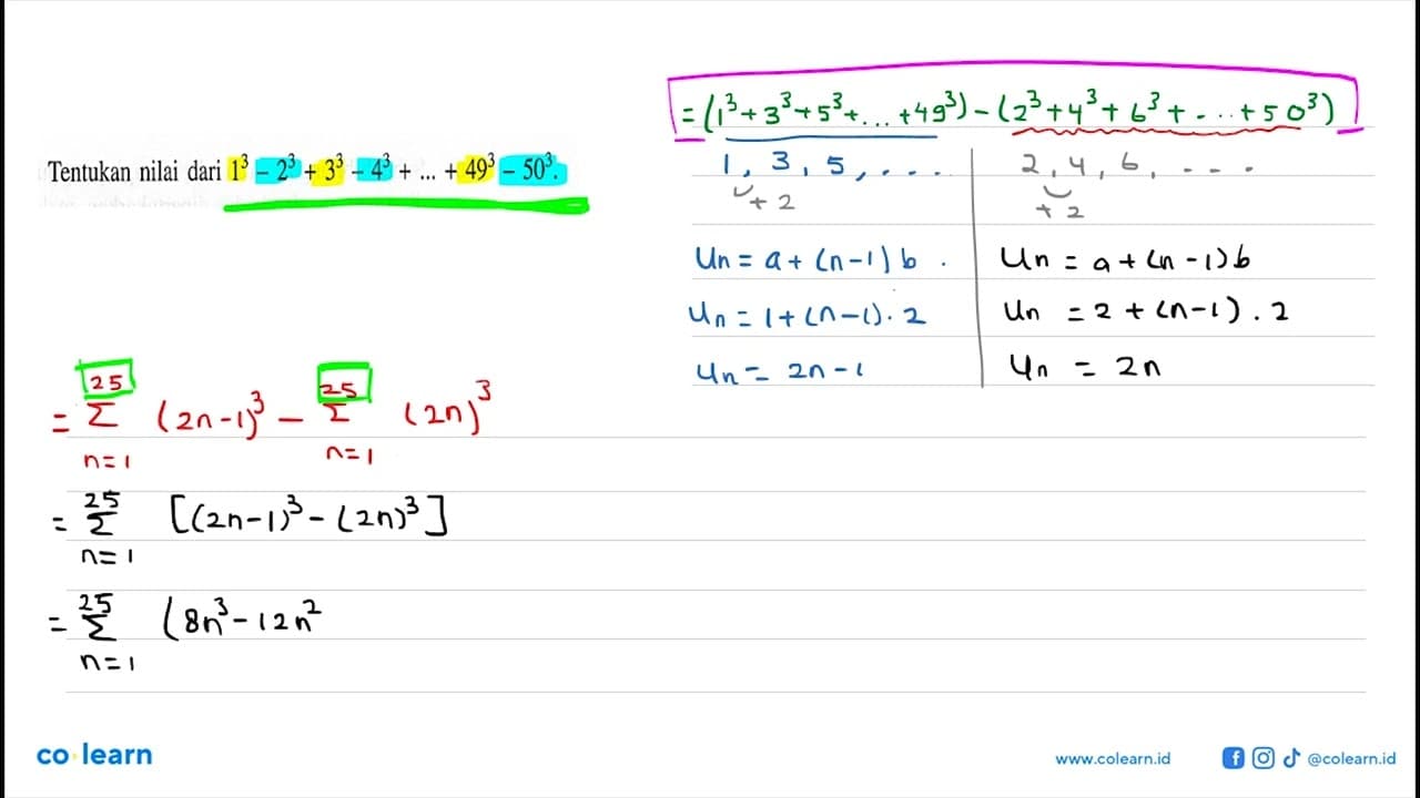 Tentukan nilai dari 1^3 - 2^3 + 3^3 - 4^3 + ... + 49^3 -