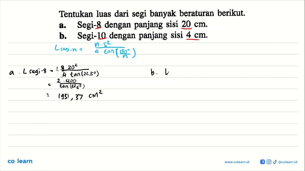 Tentukan luas dari segi banyak beraturan berikut. a. Segi-8