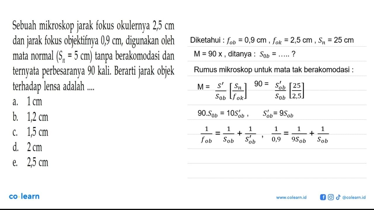 Sebuah mikroskop jarak fokus okulernya 2,5 cm dan jarak