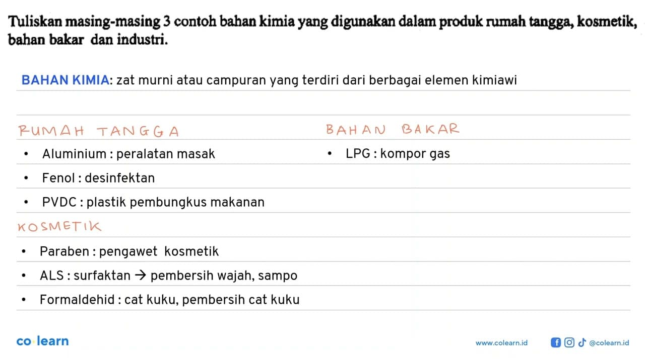 Tuliskan masing-masing 3 contoh bahan kimia yang digunakan