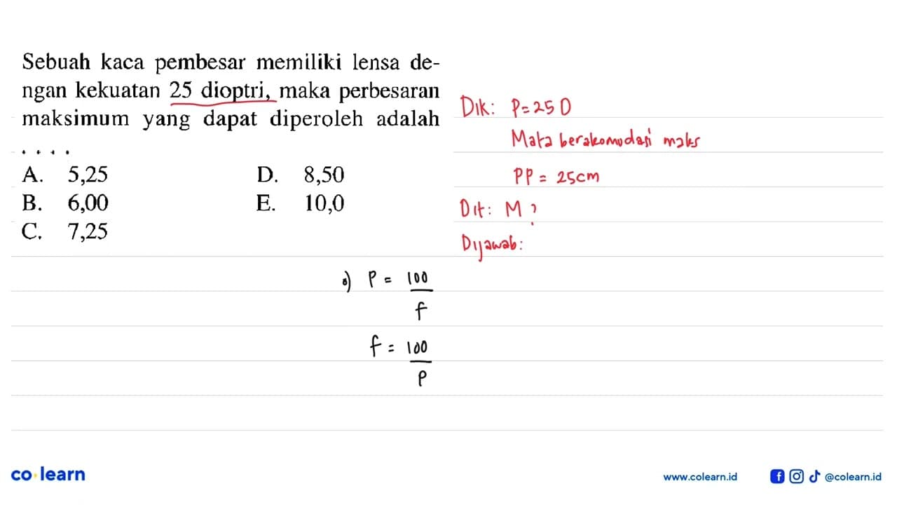 Sebuah kaca pembesar memiliki lensa dengan kekuatan 25