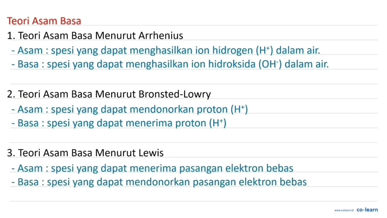 Sesuai dengan teori asam-basa Bronsted-Lowry, tentukan