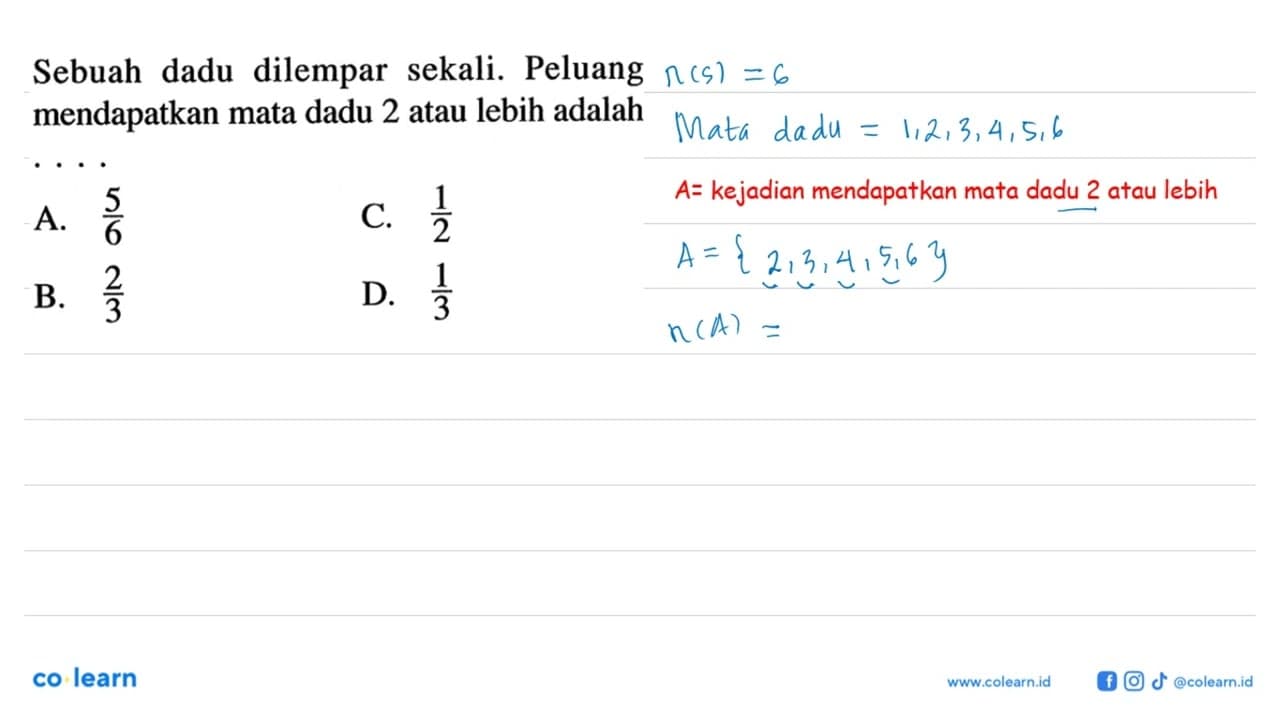 Sebuah dadu dilempar sekali. Peluang mendapatkan mata dadu