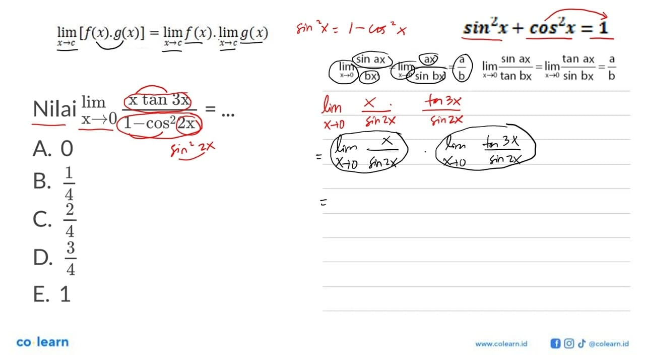 Nilai limit x mendekati 0 xtan 3x/(1-cos^2 2x)= ...