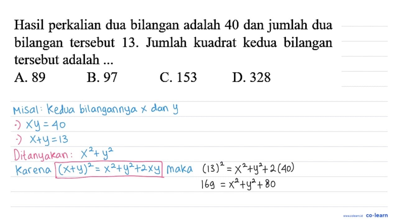 Hasil perkalian dua bilangan adalah 40 dan jumlah dua