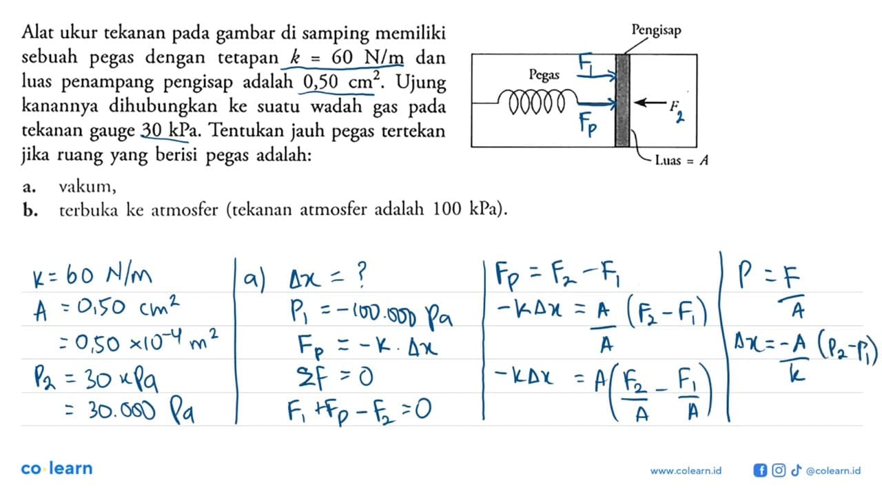 Alat ukur tekanan pada gambar di samping memiliki sebuah