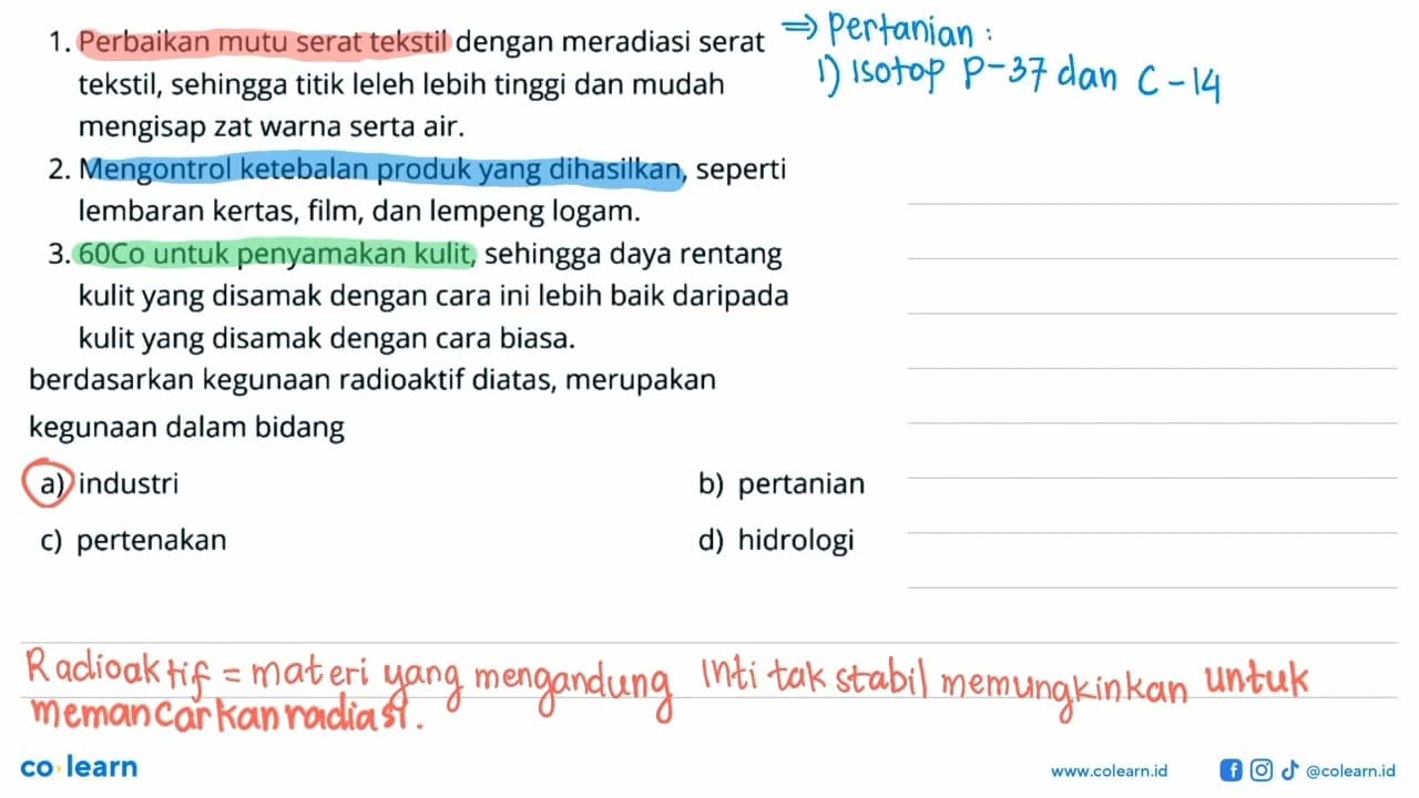 1. Perbaikan mutu serat tekstil dengan meradiasi serat