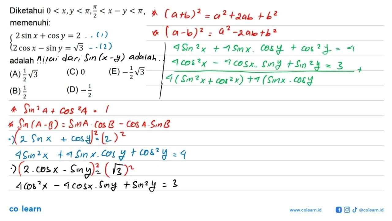 Diketahui 0<x, y<pi, pi/2<x-y<pi, memenuhi: 2sin x+cos y=2