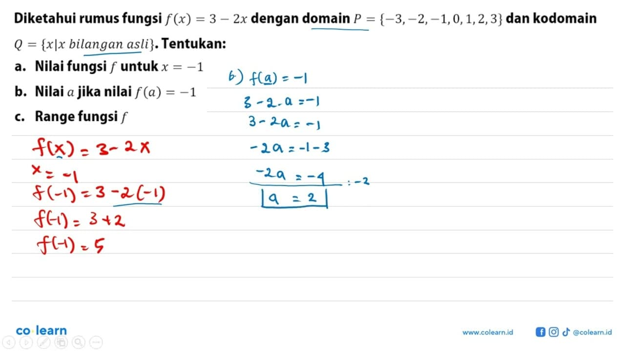 Diketahui rumus fungsi f(x) = 3 - 2x dengan domain P = {-3,