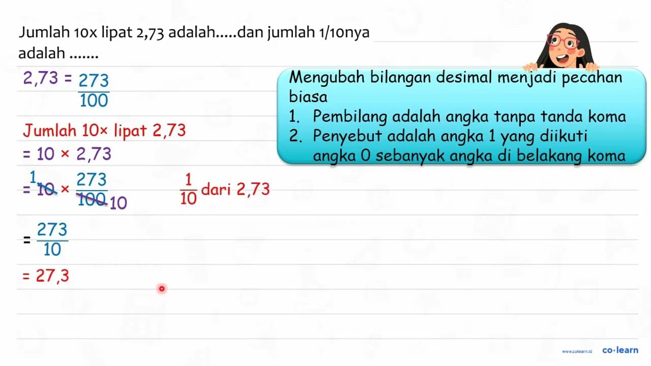 Jumlah 10x lipat 2,73 adalah.....dan jumlah 1/10nya adalah