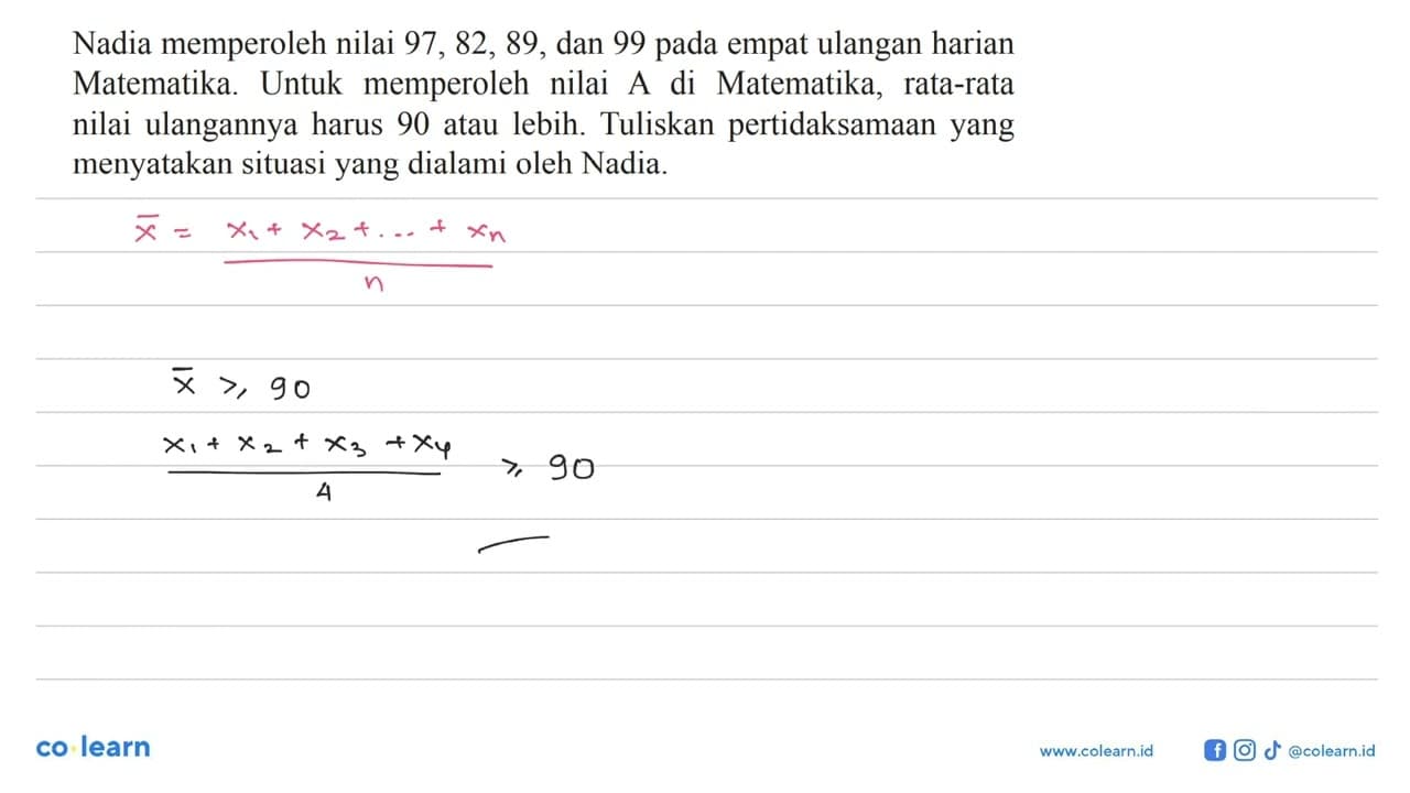 Nadia memperoleh nilai 97, 82, 89, dan 99 pada empat