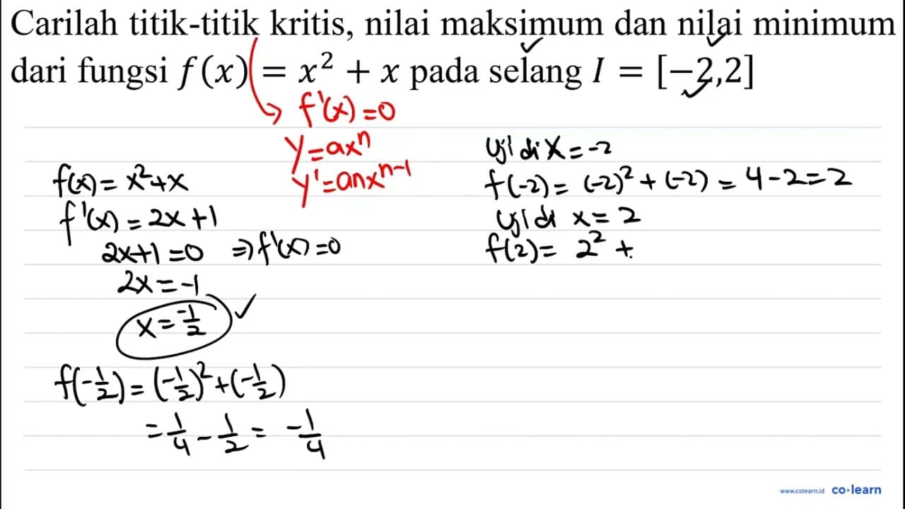 Carilah titik-titik kritis, nilai maksimum dan nilai