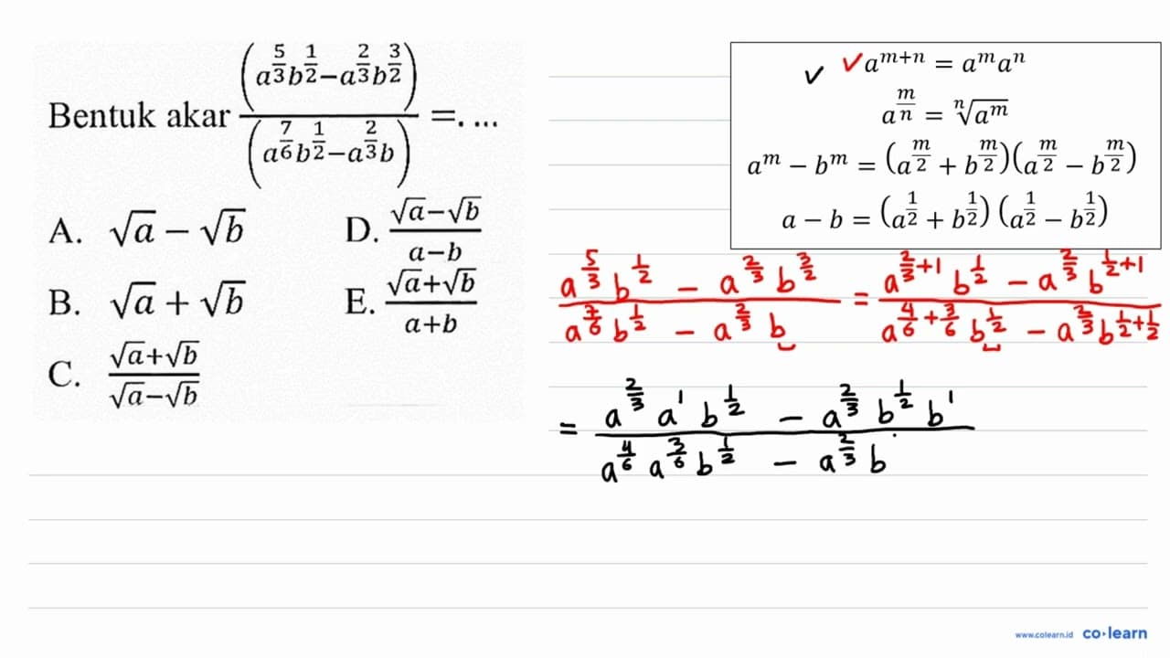 Bentuk akar ((a^(5/3) b^(1/2) - a^(2/3) b^(3/2))/(a^(7/6)