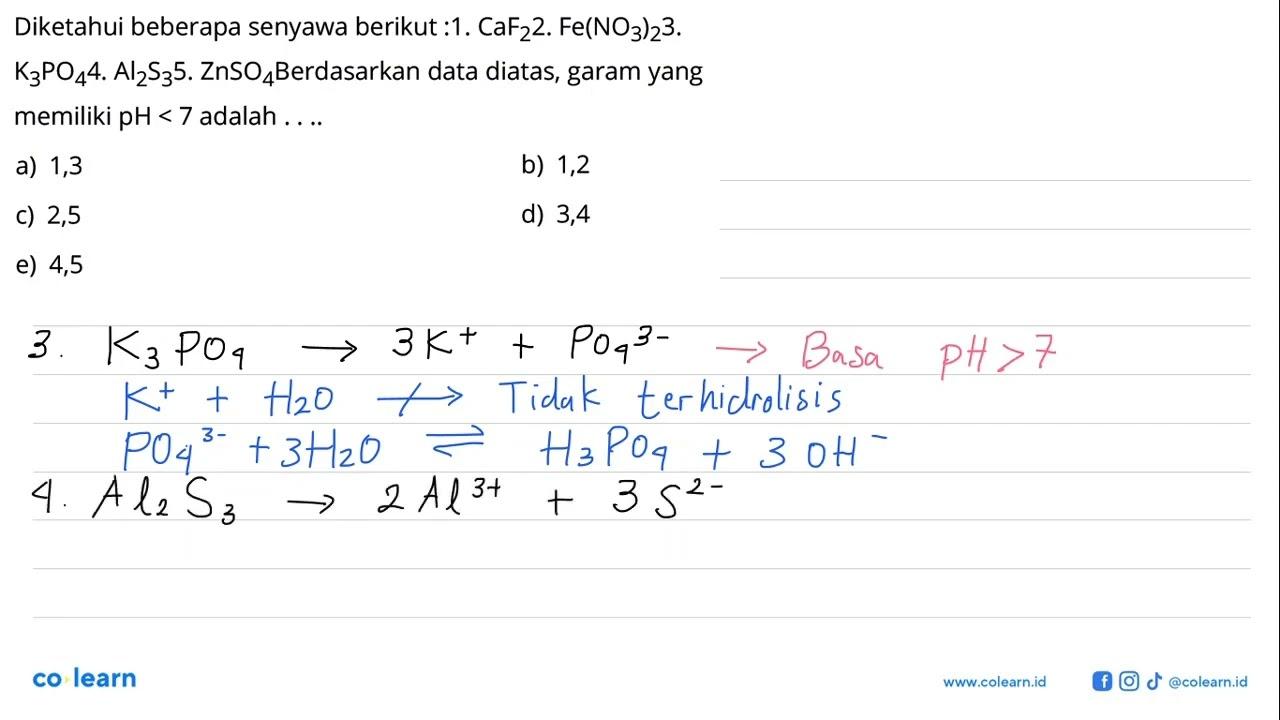 Diketahui beberapa senyawa berikut : 1. CaF2 2 . Fe(NO3)2 3