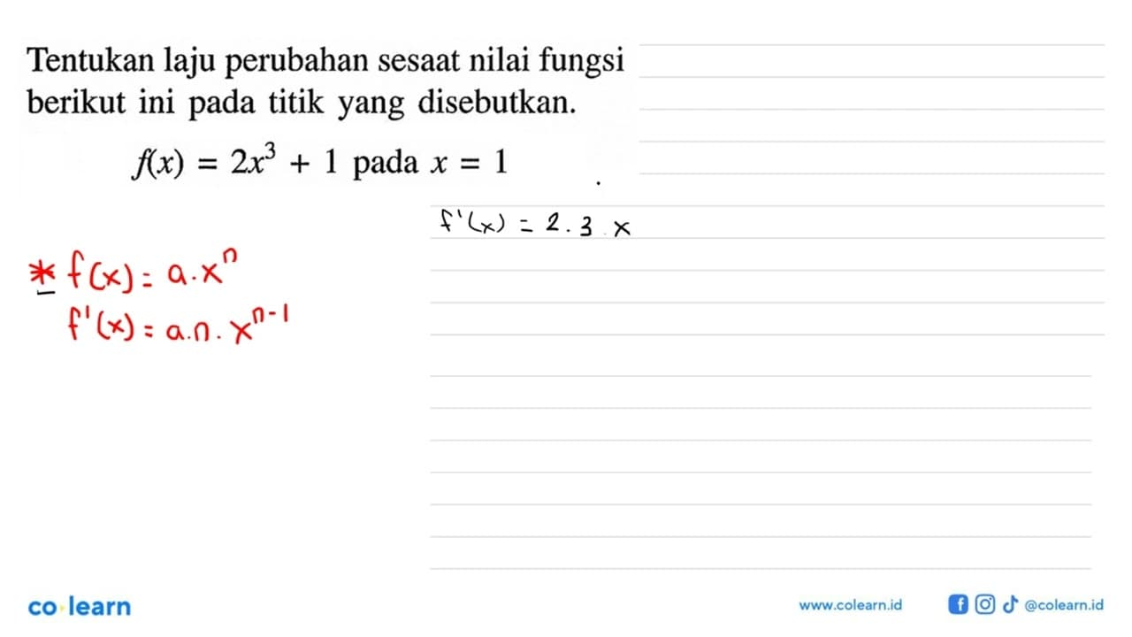 Tentukan laju perubahan sesaat nilai fungsi berikut ini