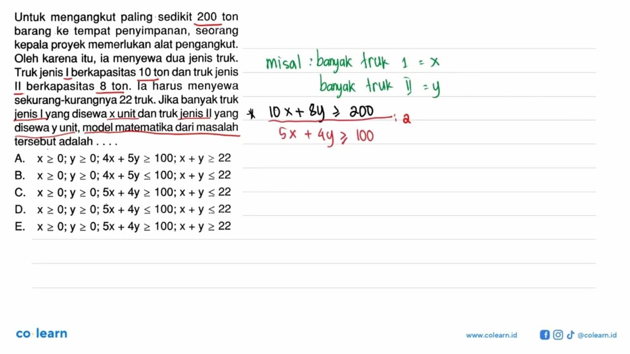 Untuk mengangkut paling sedikit 200 ton barang ke tempat