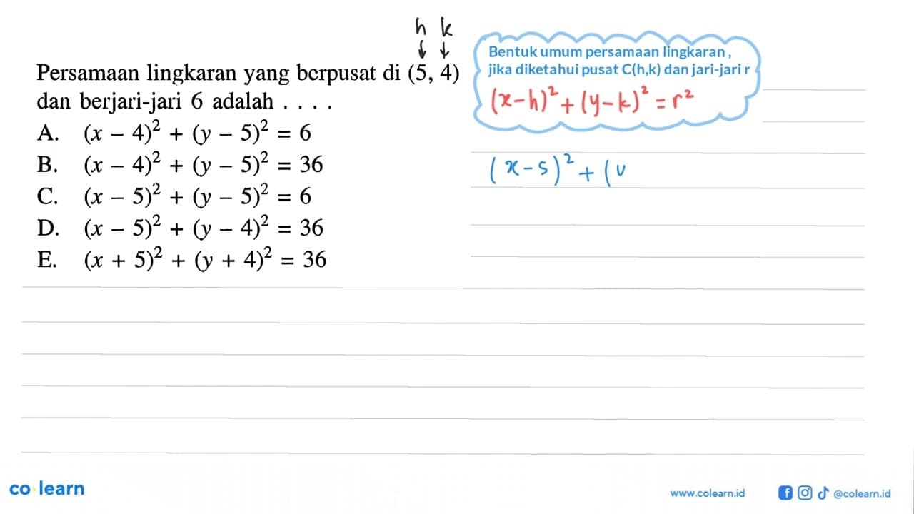 Persamaan lingkaran yang bcrpusat di (5, 4) dan