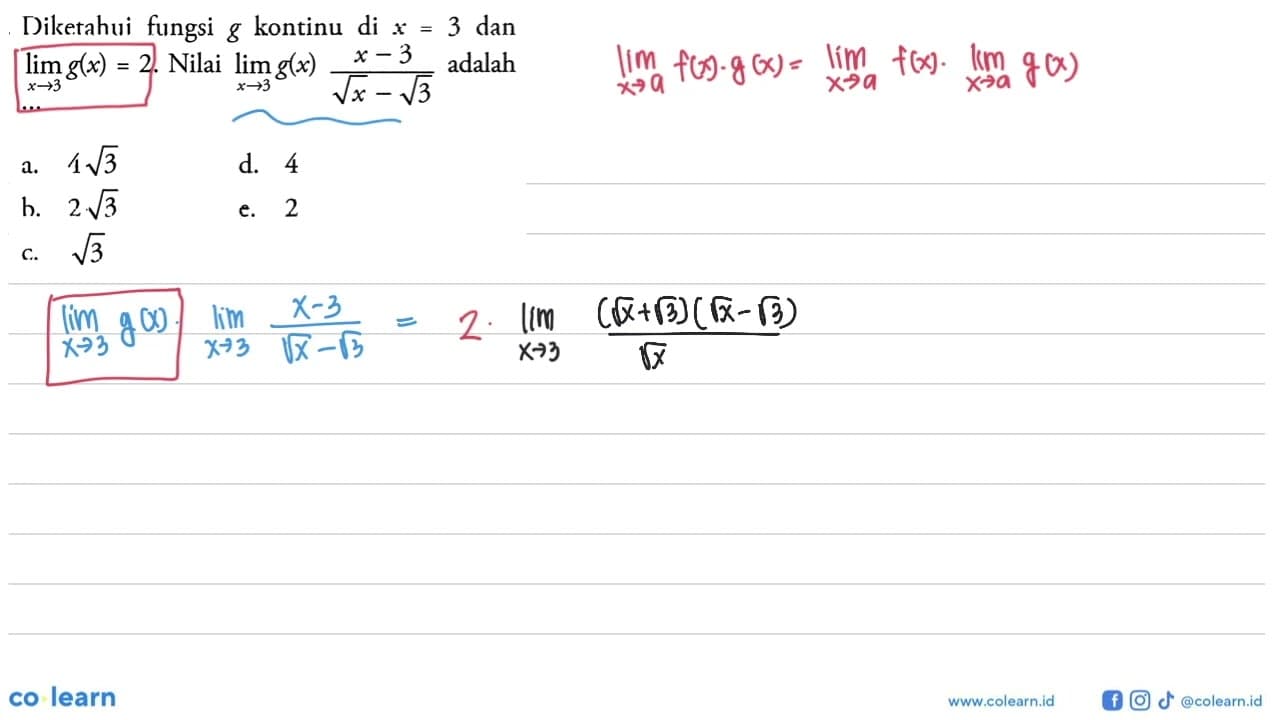 Diketahui fungsi g kontinu di x=3 dan lim x->3 g(x)=2.