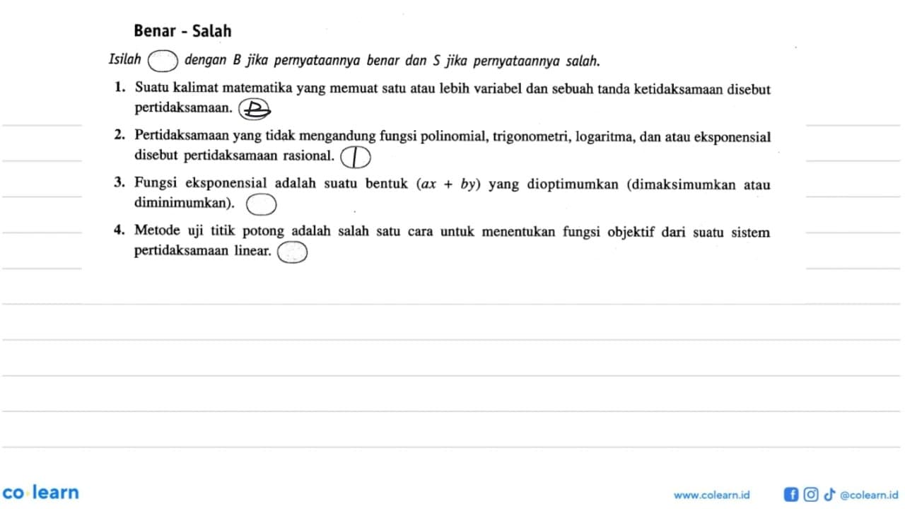 Benar - SalahIsilah dengan B jika pernyataannya benar dan S