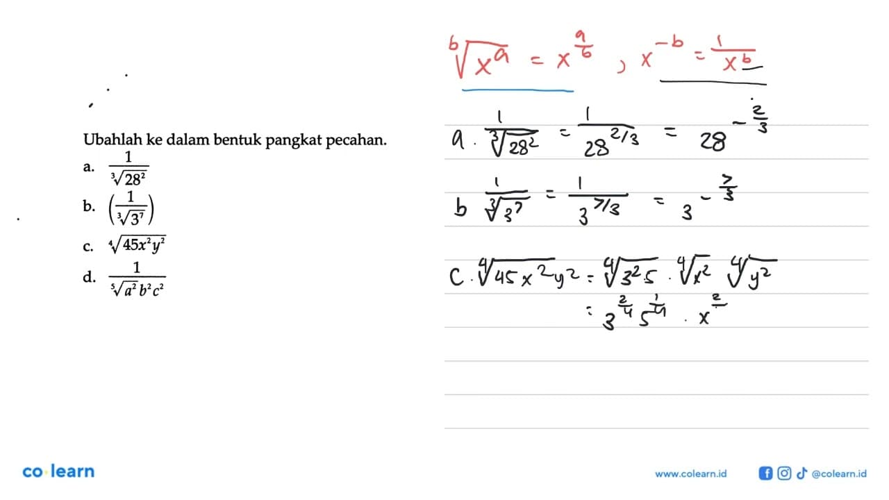 Ubahlah ke dalam bentuk pangkat pecahan. a. 1/(28)^(2/3) b.