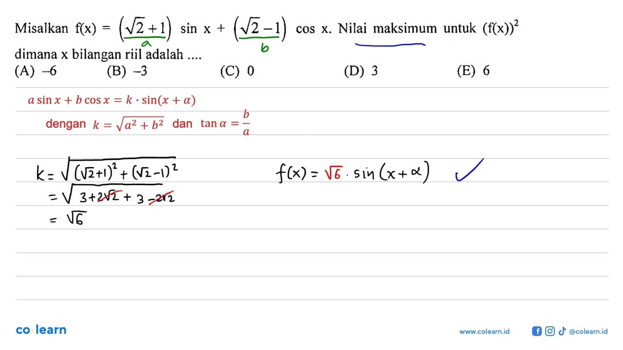 Misalkan f(x)=(akar(2)+1)sin x+(akar(2)-1)cos x. Nilai