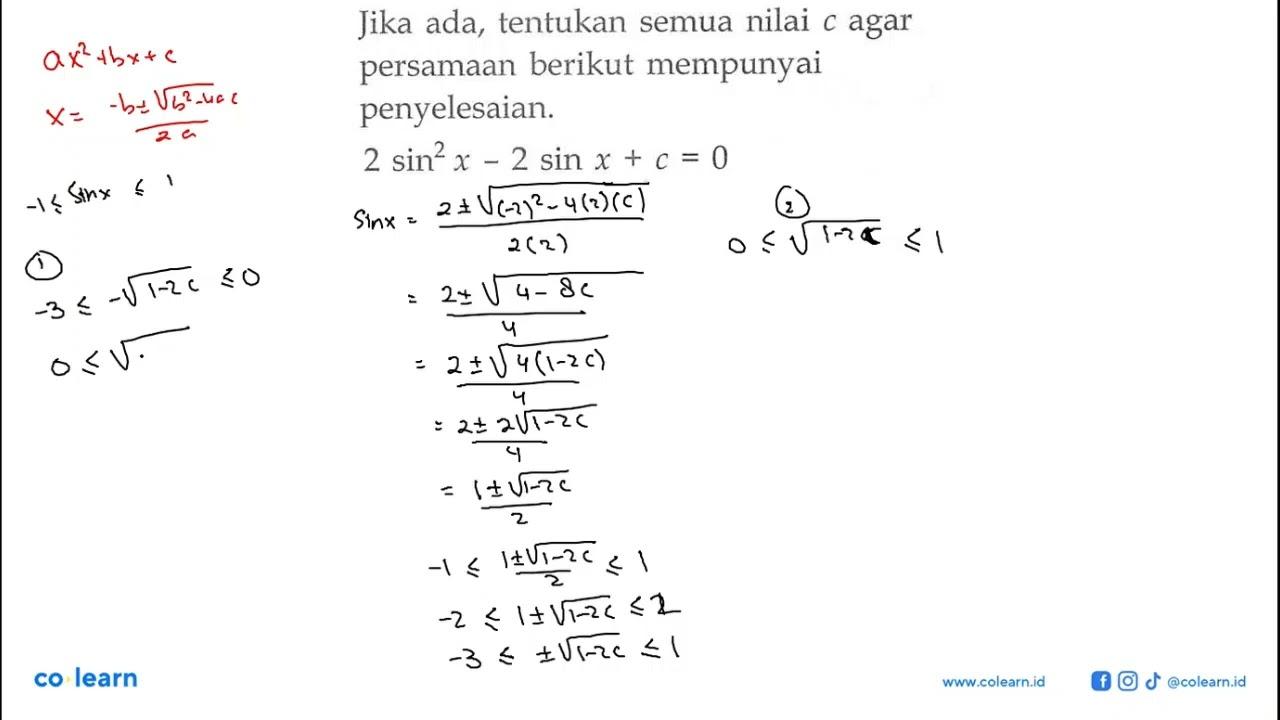 Jika ada, tentukan semua nilai c agar persamaan berikut